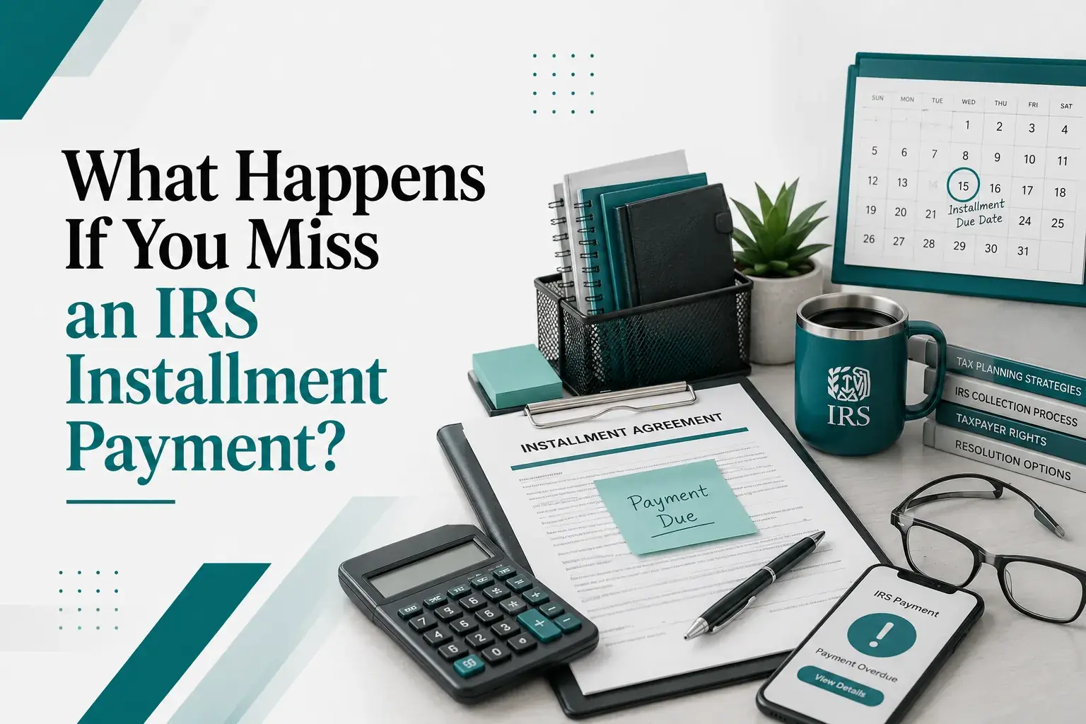 missed IRS installment payment