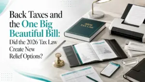 back taxes One Big Beautiful Bill 2026